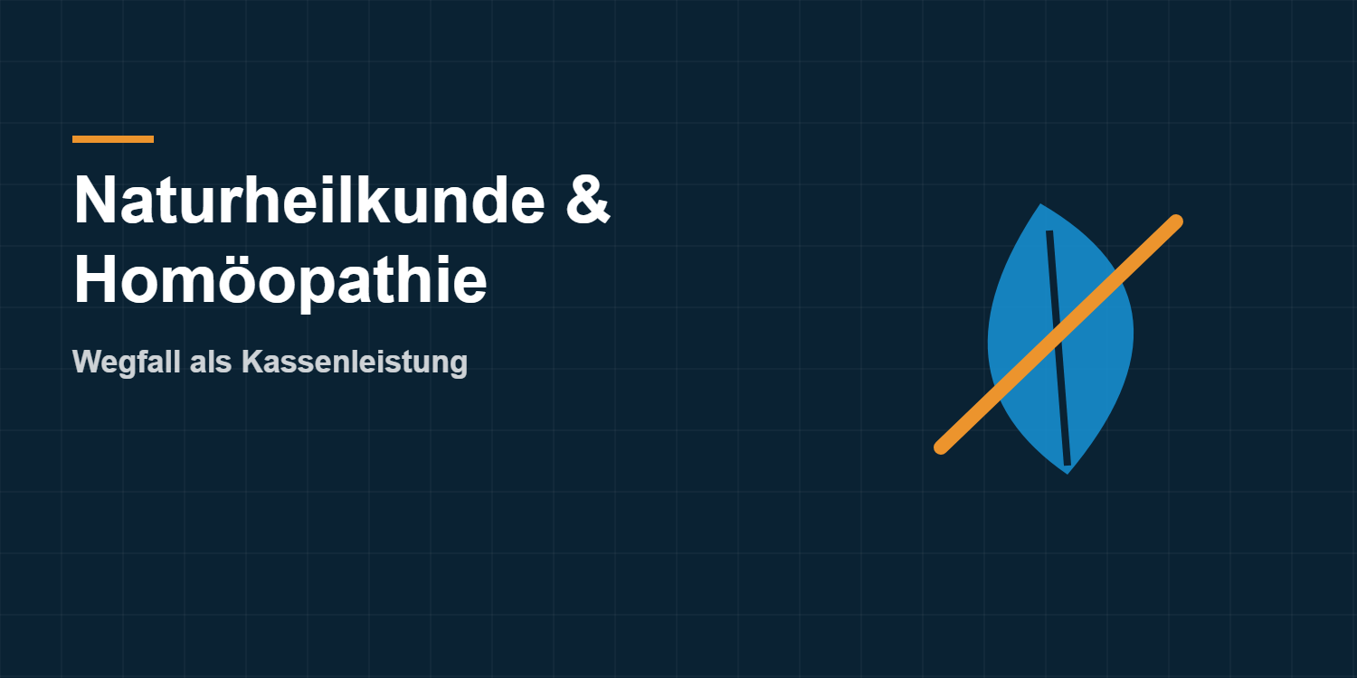 Naturheilkunde und Homöopathie fallen weg